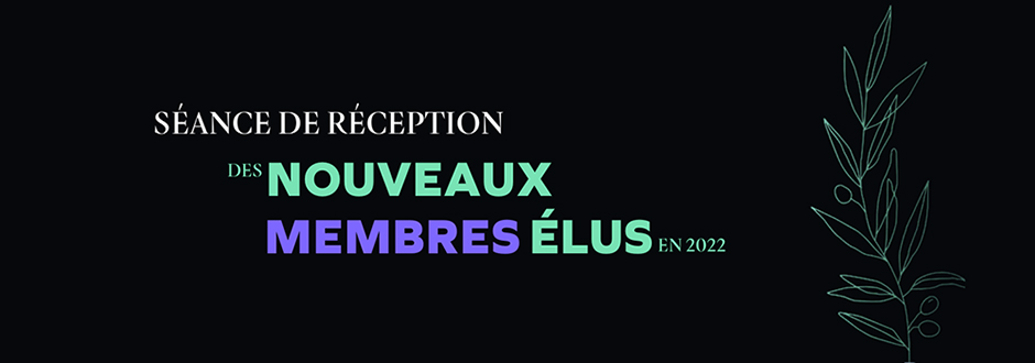 À voir ou à revoir ! Séance de réception des nouveaux membres élus en 2022